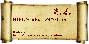 Miklóska Líviusz névjegykártya
